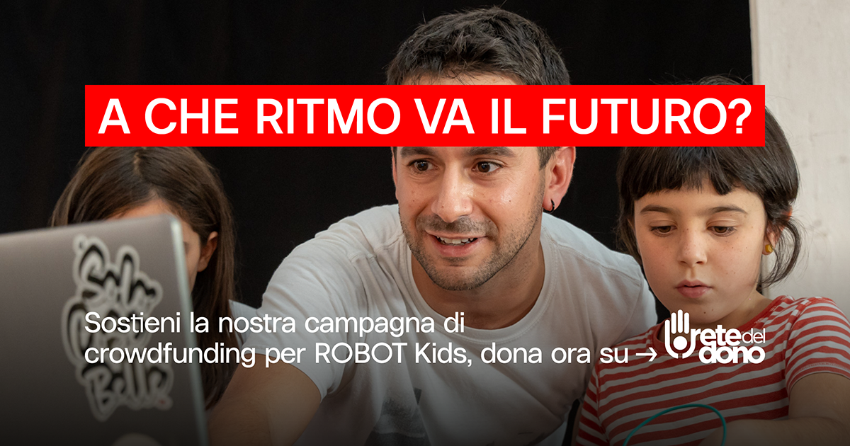 ROBOT Kids - a che ritmo va il futuro?