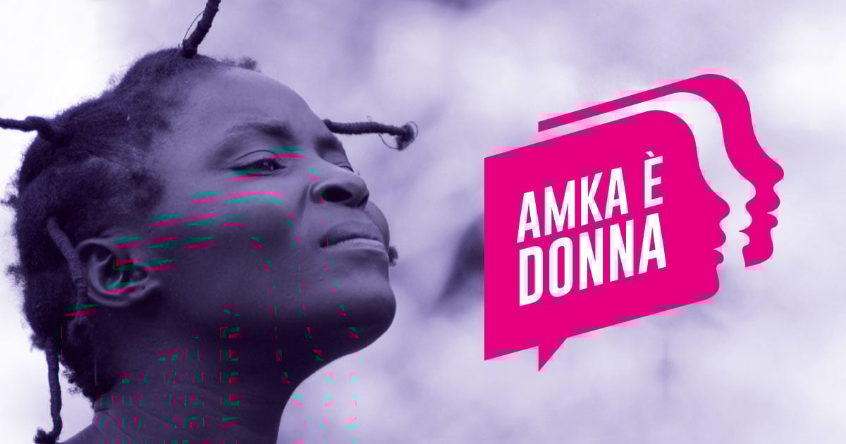 AMKA è Donna: uguaglianza e diritti di AMKA AMKA è Donna: uguaglianza e diritti-AMKA