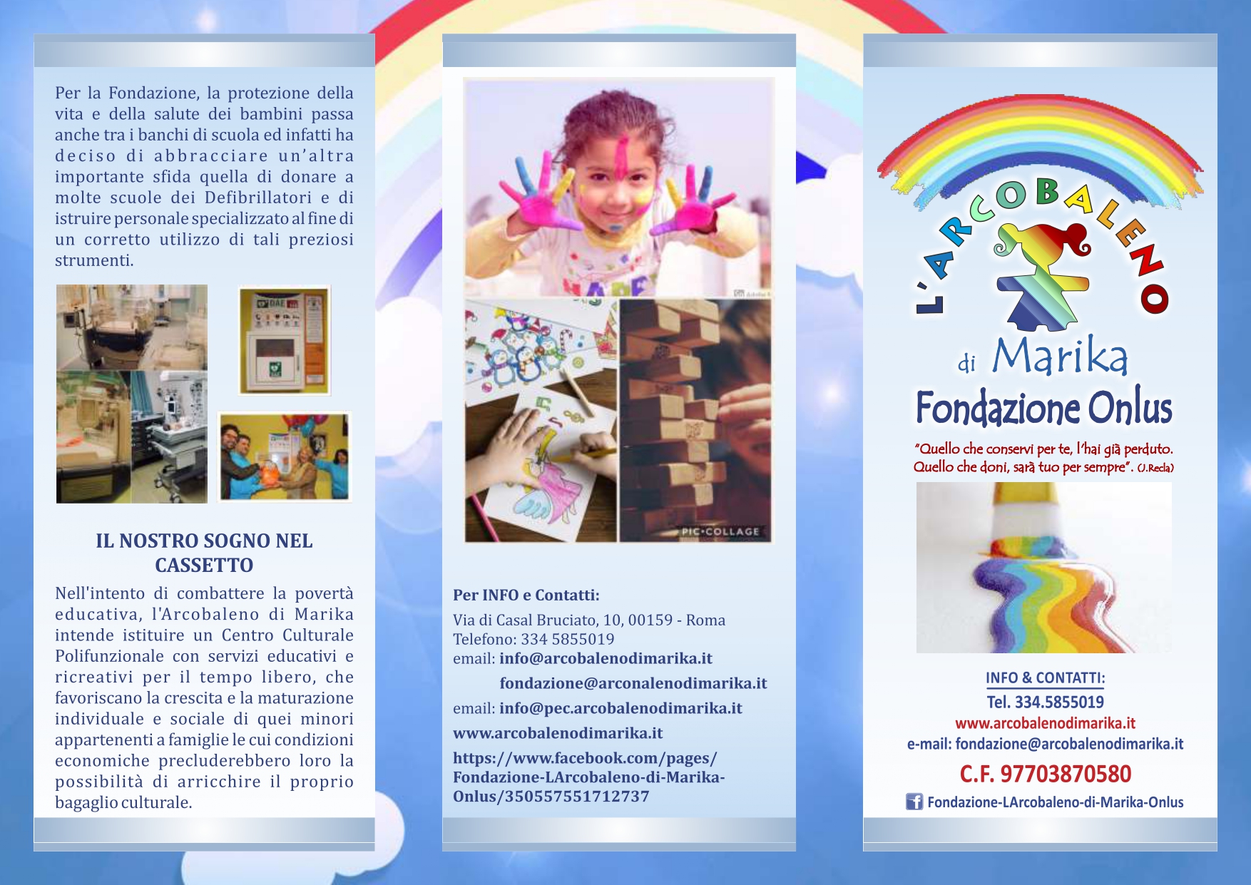 Sostieni il centro culturale di Marika di Fondazione L'Arcobaleno di Marika Onlus Sostieni il centro culturale di Marika-Fondazione L'Arcobaleno di Marika Onlus