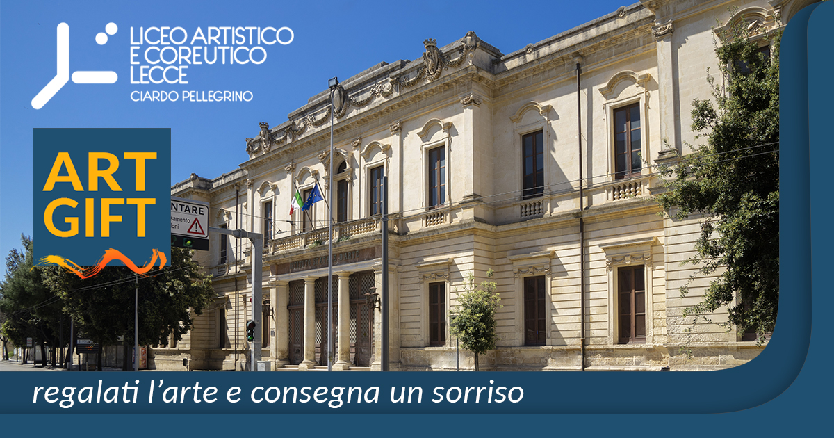 ART GIFT: l'arte per donare un sorriso di Liceo Artistico e Coreutico • Lecce ART GIFT: l'arte per donare un sorriso-Liceo Artistico e Coreutico • Lecce