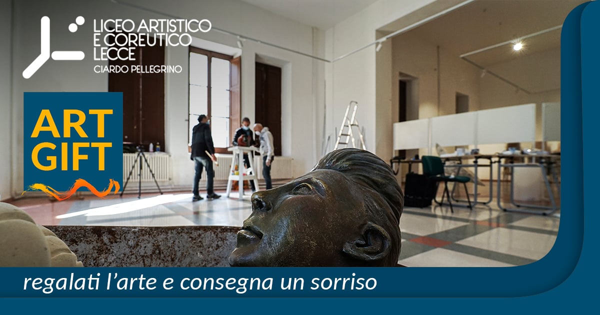 ART GIFT: l'arte per donare un sorriso di Liceo Artistico e Coreutico • Lecce ART GIFT: l'arte per donare un sorriso-Liceo Artistico e Coreutico • Lecce