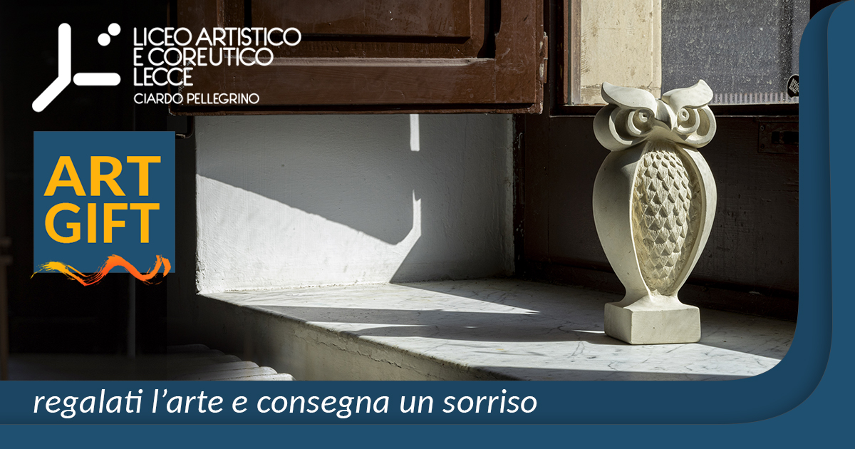 ART GIFT: l'arte per donare un sorriso di Liceo Artistico e Coreutico • Lecce ART GIFT: l'arte per donare un sorriso-Liceo Artistico e Coreutico • Lecce