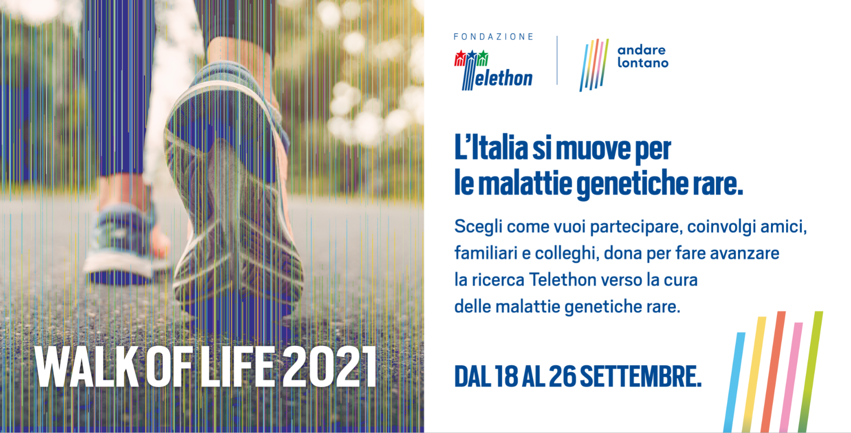 Walk of Life Italia 2021 di FONDAZIONE TELETHON Walk of Life Italia 2021-FONDAZIONE TELETHON