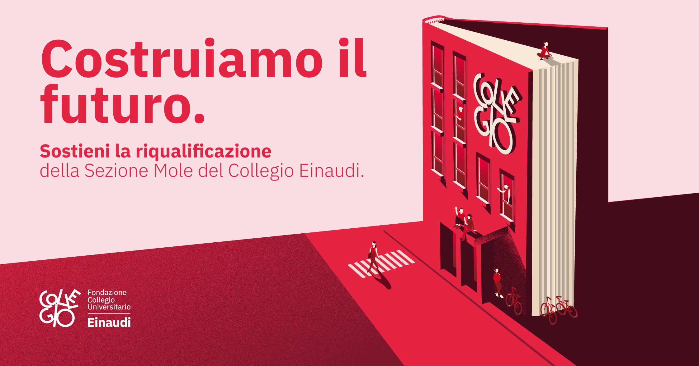 Costruiamo il futuro di Collegio Universitario Einaudi Costruiamo il futuro-Collegio Universitario Einaudi