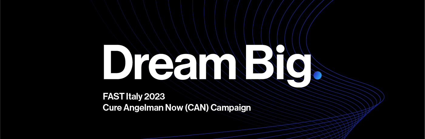 2023 Cure Angelman Now (CAN) Campaign di Associazione FAST Italia 2023 Cure Angelman Now (CAN) Campaign-Associazione FAST Italia