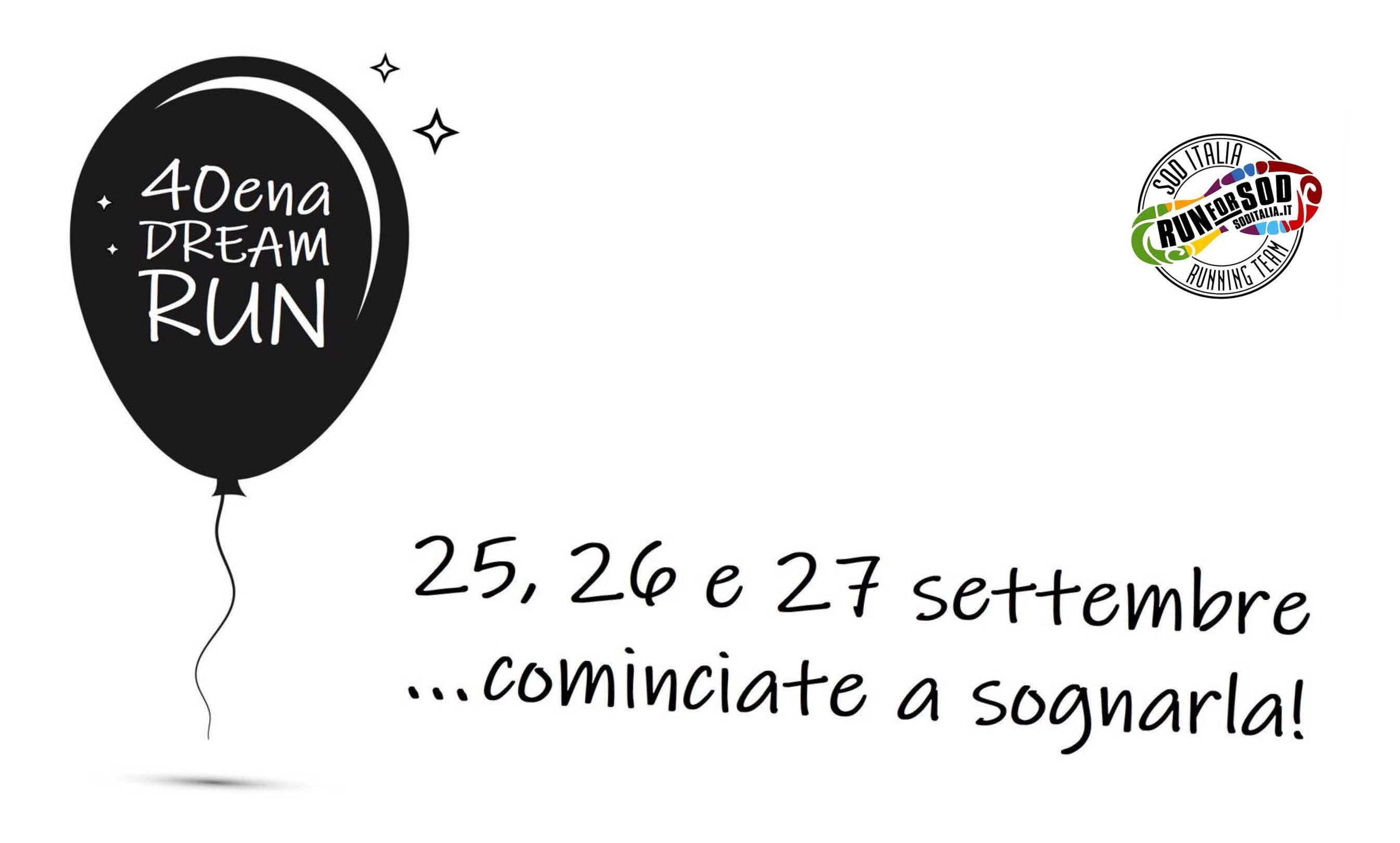 40ena Dream Run di SOD Italia Onlus 40ena Dream Run-SOD Italia Onlus